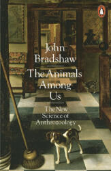 Animals Among Us - John Bradshaw (ISBN: 9780141980164)
