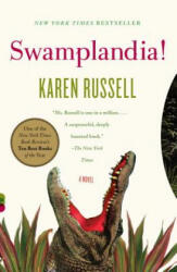 Swamplandia! - Karen Russell (2011)