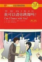 Can I Dance with you? - Chinese Breeze Graded Reader, Level 1: 300 Words Level - YUEHUA LIU (ISBN: 9787301292266)