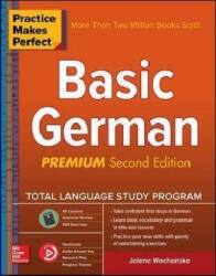 Practice Makes Perfect: Basic German, Premium Second Edition - Jolene Wochenske (ISBN: 9781260120912)