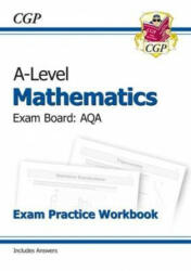 New A-Level Maths AQA Exam Practice Workbook (includes Answers) - CGP Books (ISBN: 9781782947417)