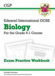 Grade 9-1 Edexcel International GCSE Biology: Exam Practice Workbook (includes Answers) - CGP Books (ISBN: 9781782946755)