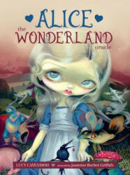Alice: the Wonderland Oracle - Lucy Cavendish (ISBN: 9781925538359)