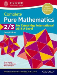 Complete Pure Mathematics 2 & 3 for Cambridge International AS & A Level - Jean Linsky, Brian Western, James Nicholson (ISBN: 9780198425137)