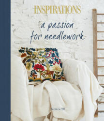 Passion for Needlework: Factoria VII - Inspirations Studio (ISBN: 9780648287315)