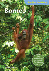 Blue Skies Guide to Borneo (ISBN: 9781912081516)