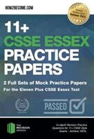 11+ CSSE Essex Practice Papers: 2 Full Sets of Mock Practice Papers for the Eleven Plus CSSE Essex Test - In-depth Revision Practice Questions for 11+ CSSE Essex Test Style Exams - Achieve 100%. (ISBN: 9781912370269)