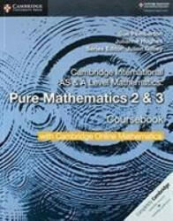 Cambridge International as & a Level Mathematics Pure Mathematics 2 and 3 Coursebook with Cambridge Online Mathematics (ISBN: 9781108562911)