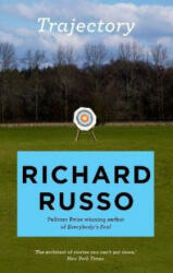 Trajectory - Richard Russo (ISBN: 9781760297220)