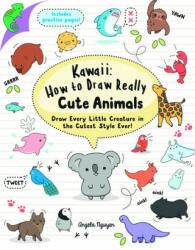 Kawaii: How to Draw Really Cute Animals - Angela Nguyen (ISBN: 9781782216599)