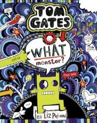 Tom Gates 15: What Monster? - Liz Pichon (ISBN: 9781407179865)