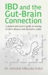 IBD and the Gut-Brain Connection - Antonina Mikocka-Walus (ISBN: 9781781611401)