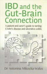 IBD and the Gut-Brain Connection - Antonina Mikocka-Walus (ISBN: 9781781611401)