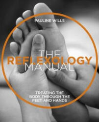 Reflexology Manual - Pauline Wills (ISBN: 9781859064221)