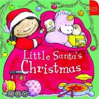 Little Santa's Christmas (ISBN: 9781910716687)