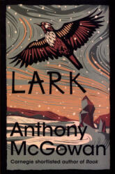 Anthony McGowan - Lark - Anthony McGowan (ISBN: 9781781128435)