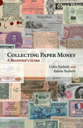 Collecting Paper Money - Colin Narbeth (ISBN: 9780718892234)