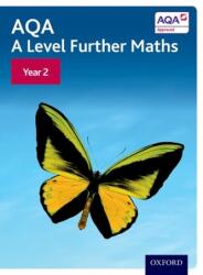 AQA A Level Further Maths: Year 2 Student Book (ISBN: 9780198412939)