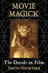 Movie Magick - David Huckvale (ISBN: 9781476674377)