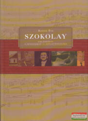 Radics Éva - Szokolay - Emlékköny a zeneszerző 75. születésnapjára (2005)
