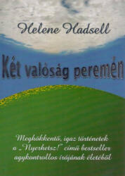 Helene Hadsell - Két valóság peremén (2005)