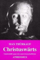 Christuswärts - Max Thürkauf (2000)