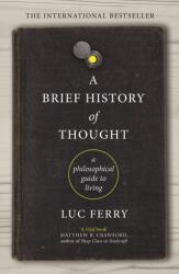 A Brief History of Thought (ISBN: 9781847672872)