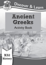 KS2 Discover & Learn: History - Ancient Greeks Activity Book - CGP Books (ISBN: 9781782949701)