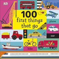100 First Things That Go (ISBN: 9780241360323)