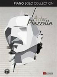 ASTOR PIAZZOLLA PIANO SOLO COLLECTION - ASTOR PIAZZOLLA (ISBN: 9788832008012)