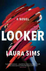 Laura Sims - Looker - Laura Sims (ISBN: 9781982115715)