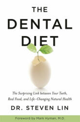 Dental Diet - Dr Steven Lin (ISBN: 9781781809303)
