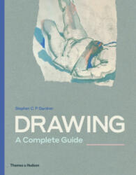 Drawing: A Complete Guide - STEPHAN GARDNER (ISBN: 9780500292389)
