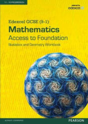 Edexcel GCSE (9-1) Mathematics - Access to Foundation Workbook: Statistics & Geometry (ISBN: 9781447999768)