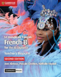 Le monde en francais Teacher's Resource with Digital Access 2 Ed - Ann Abrioux, Pascale Chretien, Nathalie Fayaud (ISBN: 9781108340878)