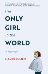 Only Girl in the World - Maude Julien (ISBN: 9781786074812)