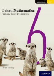 Oxford Mathematics Primary Years Programme Student Book 6 - Annie Facchinetti (ISBN: 9780190312251)