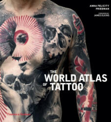 World Atlas of Tattoo - Anna Felicity Friedman (ISBN: 9780500294970)