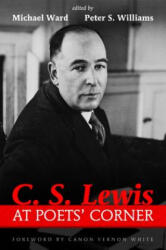 C. S. Lewis at Poets' Corner - MICHAEL WARD (ISBN: 9781498202589)
