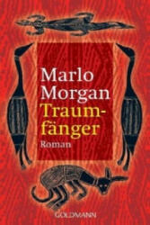 Traumfanger - Marlo Morgan, Anne Rademacher (1998)