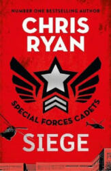 Special Forces Cadets 1: Siege - Chris Ryan (ISBN: 9781471407253)