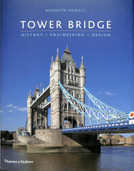Tower Bridge - History * Engineering * Design (ISBN: 9780500343494)