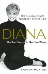 Diana: Her True Story - In Her Own Words - Andrew Morton (ISBN: 9781789290448)