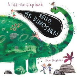 Hello Mr Dinosaur! (ISBN: 9781787413924)