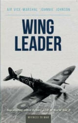 Wing Leader - JONNIE JOHNSON (ISBN: 9780907579243)