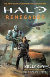 Halo: Renegades - Kelly Gay (ISBN: 9781789092318)