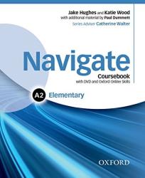 Navigate Elementary A2 Coursebook, e-book, and Oxford Online Skills Program (ISBN: 9780194566377)