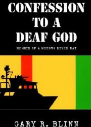 Confession to a Deaf God (ISBN: 9781401074630)