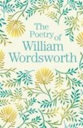 Poetry of William Wordsworth - William Wordsworth (ISBN: 9781788885201)