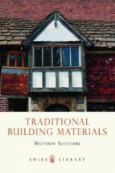 Traditional Building Materials - Matthew Slocombe (2012)